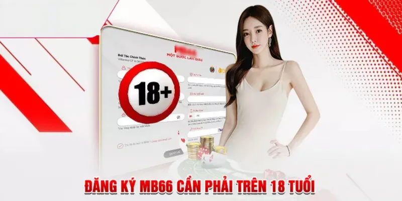 Người chơi cần đủ tuổi và năng lực hành vi để đăng ký tài khoản